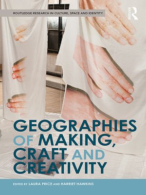 cover image of Geographies of Making, Craft and Creativity